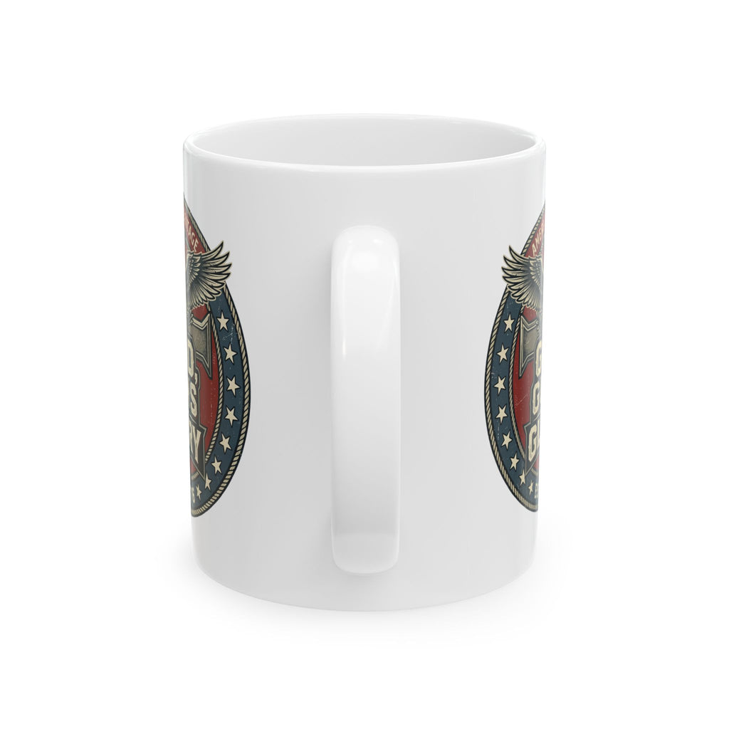GOD GUNS n GLORY Ceramic Coffee Mug