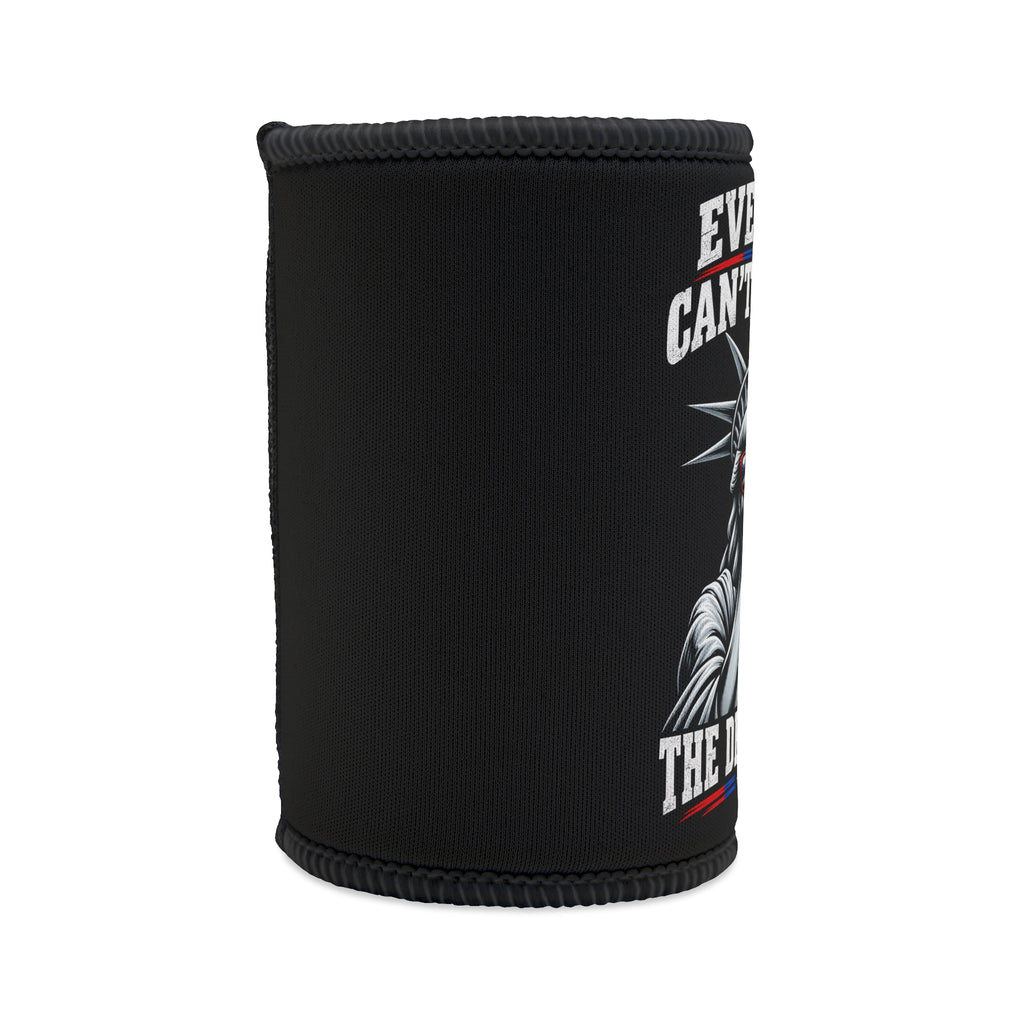 Beer Cooler "Even She Can't Believe The Democrats" Can Koozie