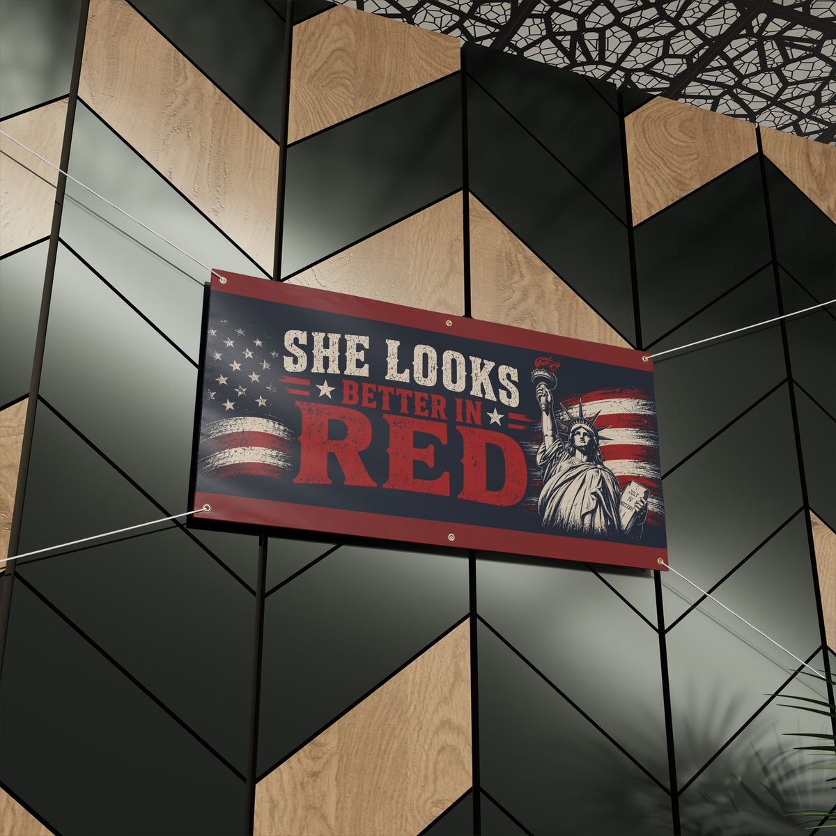 She Looks Better in Red Banner – Patriotic Statue of Liberty American Flag Sign