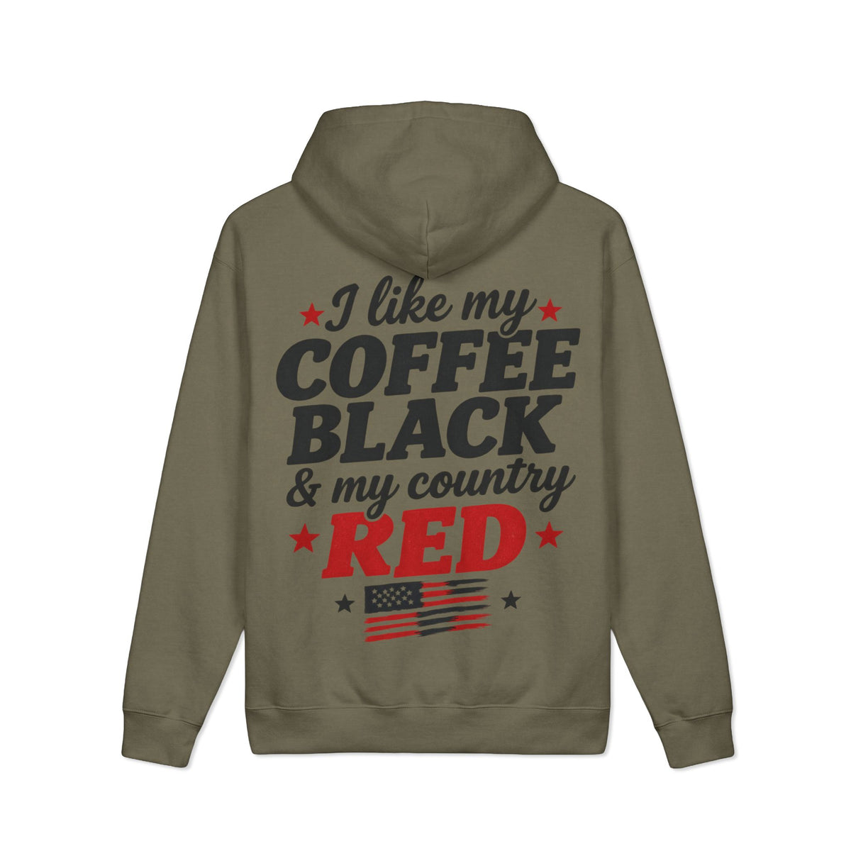 "I Like My Coffee Black & My Country Red" Patriotic Pullover