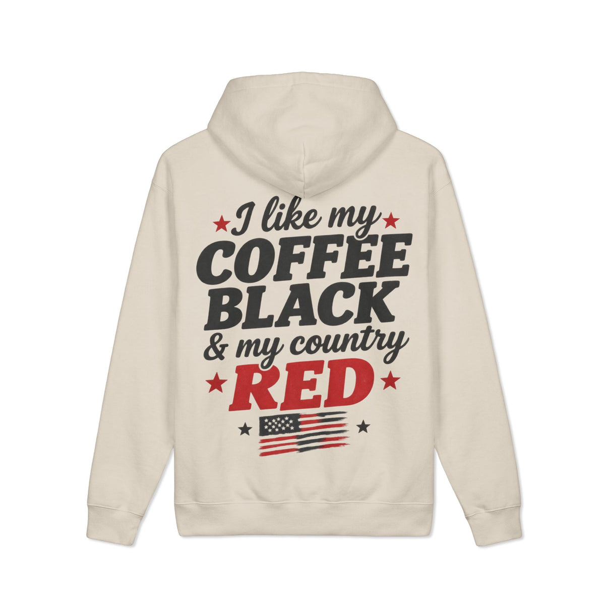 "I Like My Coffee Black & My Country Red" Patriotic Pullover