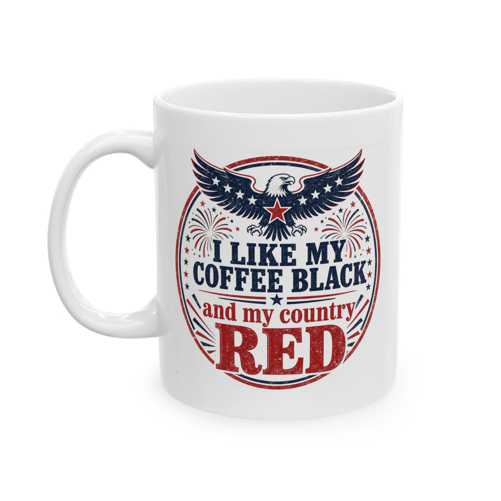 I Like My Coffee Black and My Country Red Mug