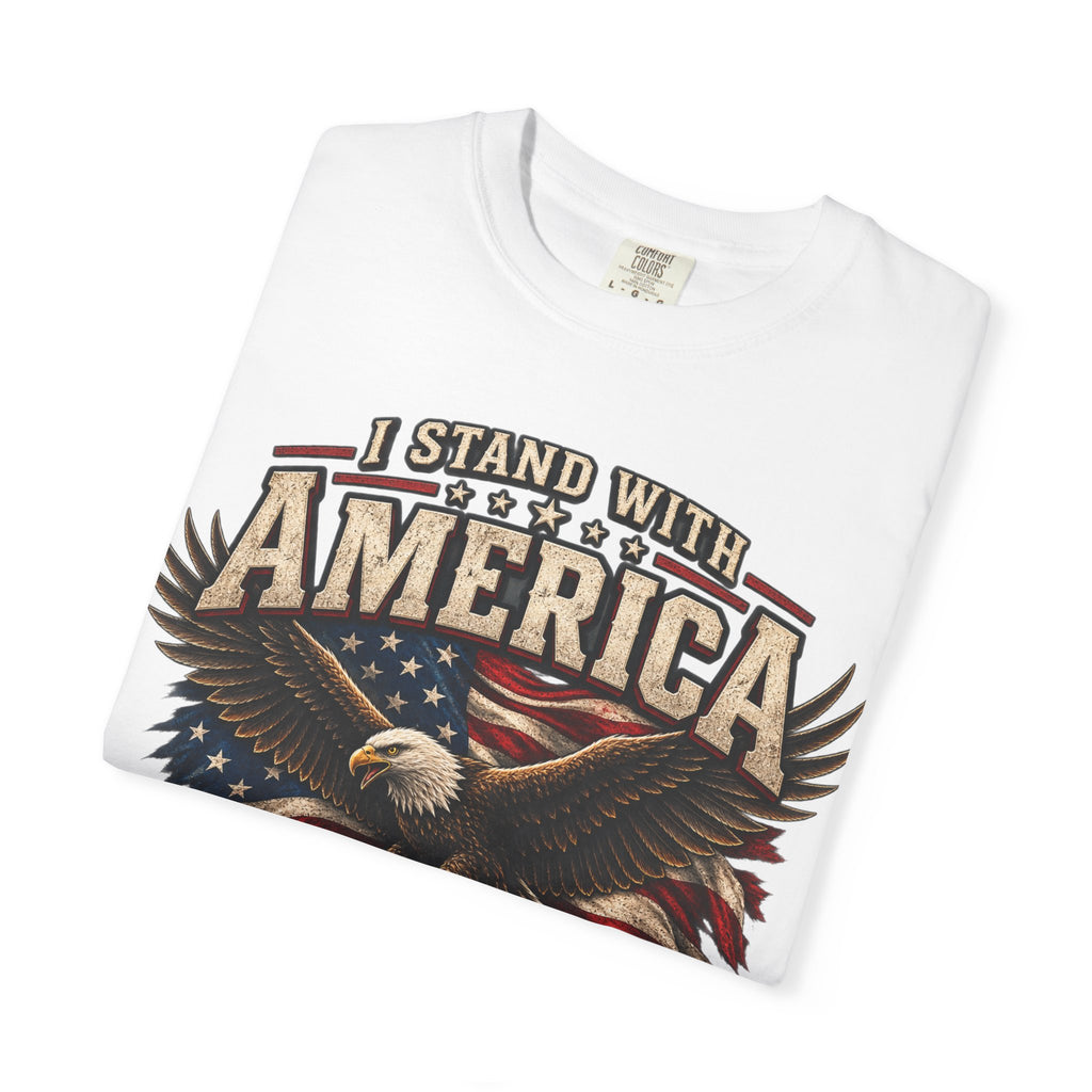 I Stand With America T-Shirt — Bald Eagle & Flag Patriotic Tee